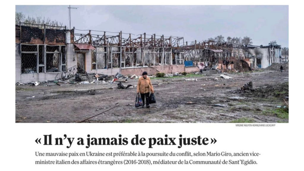 Il n'y a jamais de paix juste - Une mauvaise paix en Ukraine vaut mieux que la poursuite du conflit, selon Mario Giro, expert des relations internationales de la Communauté de Sant’Egidio